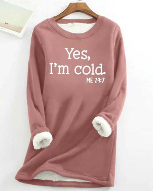 YES, I'M COLD lang sweatshirt